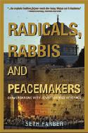 Radicals, Rabbis and Peacemakers