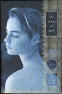 The Scent of God by Beryl Singleton Bissell